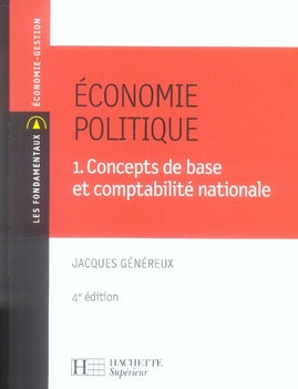 économie politique Tome 1 ; concepts de base et comptabilité nationale (4e édition)