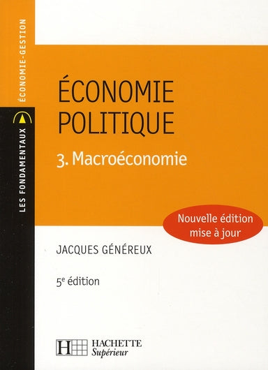 économie politique Tome 3 ; macroéconomie (5e édition)