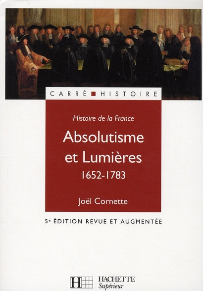 Absolutisme et Lumières, 1652-1783
