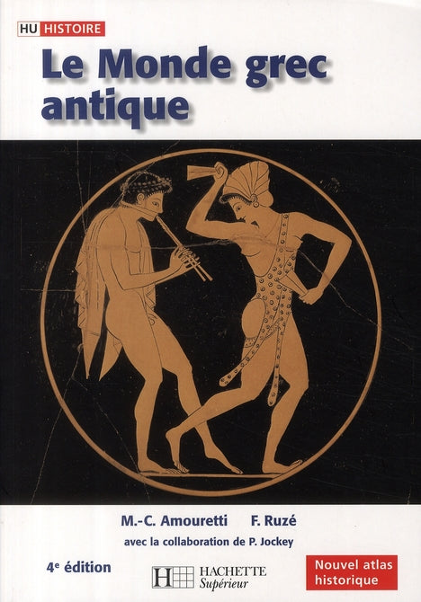 HU HISTOIRE : le monde grec antique (4e édition)