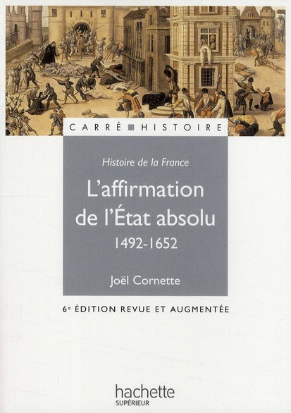L'affirmation de l'Etat absolu (1492-1652)