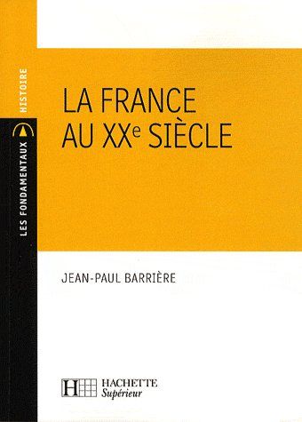 La France au XX siècle
