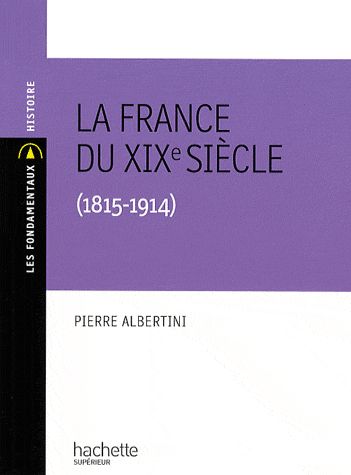 La France du XIX siècle (1815-1914)