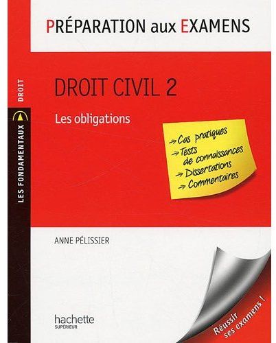 Préparation aux examens ; droit civil Tome 2 ; les obligations