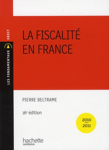 La fiscalité en France (édition 2010-2011)