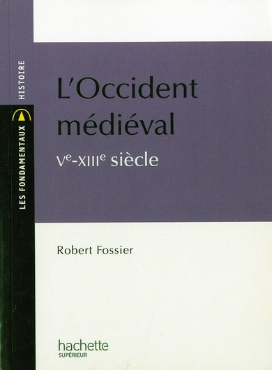 L'Occident médiéval Ve-XIIIe siècle