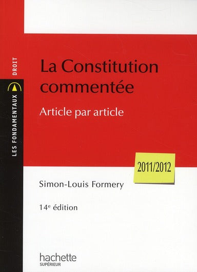 La constitution commentée, article par article (14e édition ; 2011-2012)