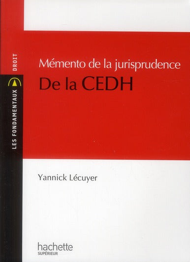 Mémento de la jurisprudence de la CEDH