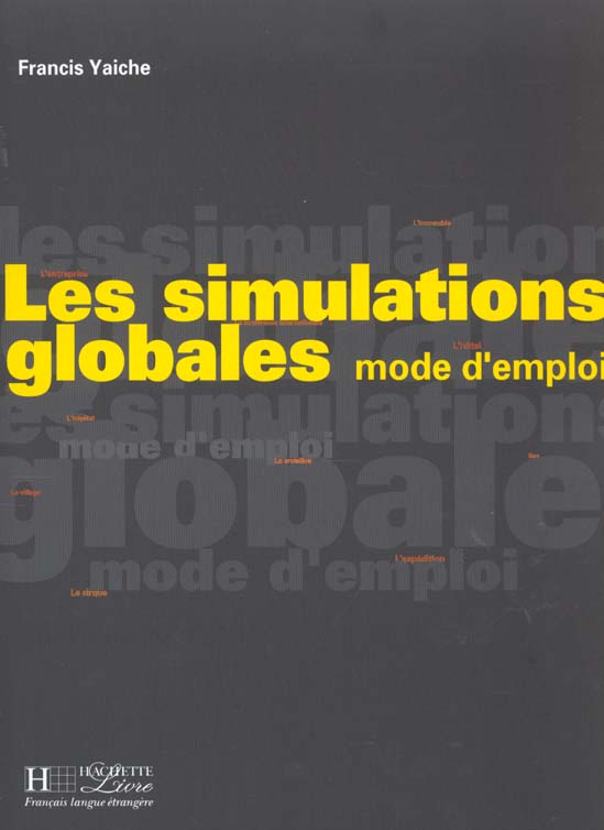Les simulations globales ; mode d'emploi