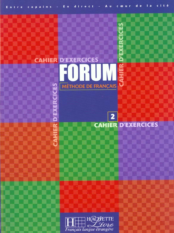 Forum methode de francais niveau 2 ; exercices