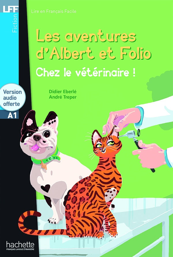 Les aventures d'Albert et Folio ; chez le vétérinaire ! A1