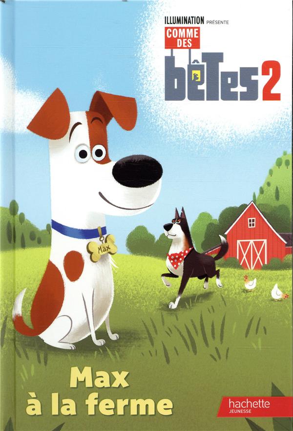 Comme des bêtes 2 ; Max à la ferme