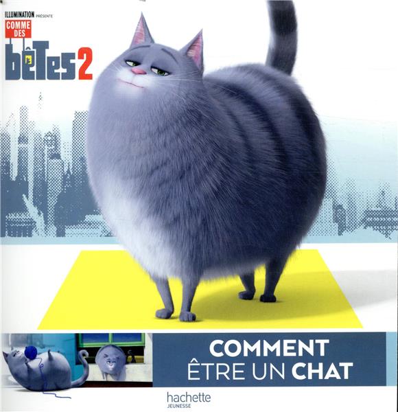 Comme des bêtes 2 ; comment être un chien ou un chat