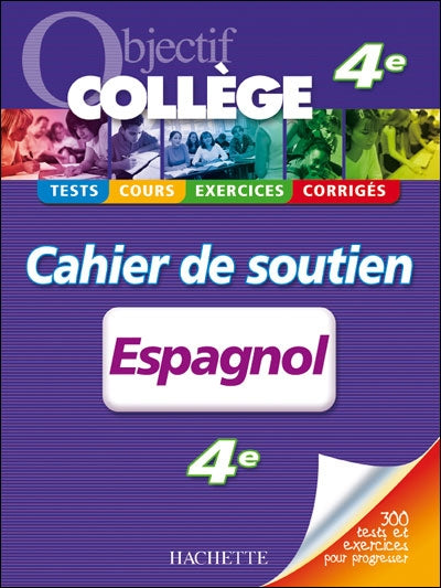 OBJECTIF COLLEGE : espagnol ; 4ème ; cahier de soutien