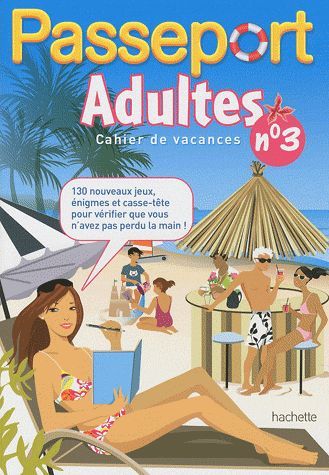 Passeport : adultes Tome 3 (édition 2010)
