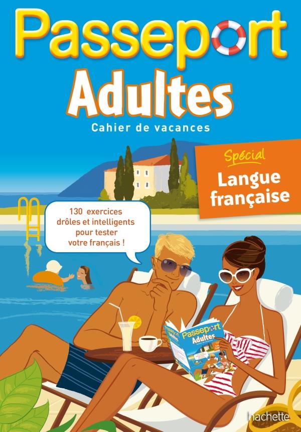 Passeport : adultes ; spécial langue française (édition 2011)