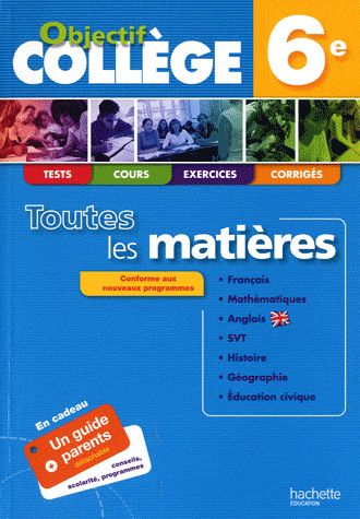 OBJECTIF COLLEGE : toutes les matières ; 6ème