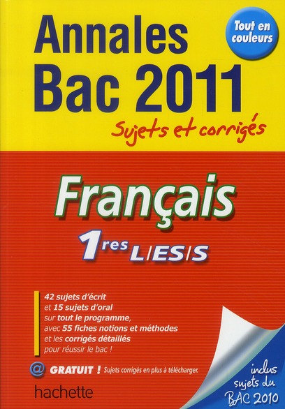 Objectif bac : français ; 1ères ; annales ; sujets corrigés