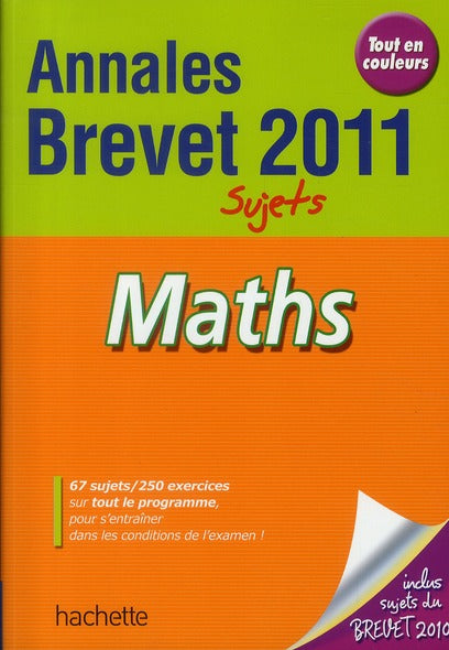 Objectif brevet : maths ; annales ; sujets seuls (édition 2010/2011)