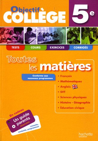 OBJECTIF COLLEGE : 5ème ; toutes les matières