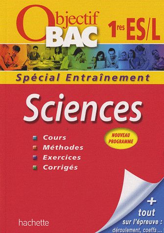 Objectif bac : sciences ; 1ères ES/L ; entraînement