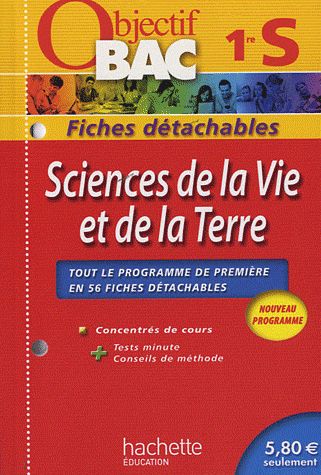 Objectif bac : sciences de la vie et de la terre ; 1ère S ; fiches détachables