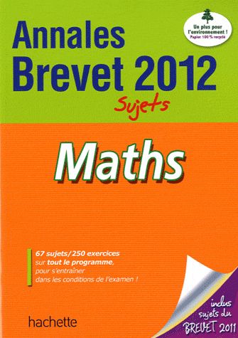 Objectif brevet : mathématiques ; annales sujets seuls (édition 2012)