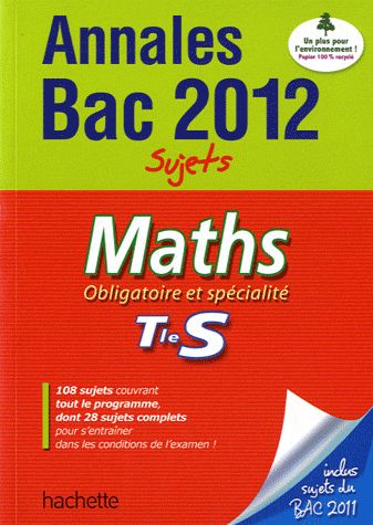 Objectif bac : mathématiques ; terminale S ; annales sujets seuls (édition 2012)