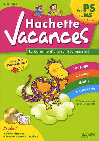 HACHETTE VACANCES : de petite section à moyenne section ; 3/4 ans