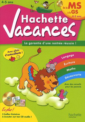 HACHETTE VACANCES : de la moyenne section à la grande section ; 4/5 ans