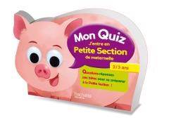 Mon quiz de la toute petite section à la petite section ; 2/3 ans