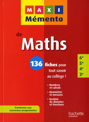 MAXI MEMENTO : mathématiques ; 6ème/5ème/4ème/3ème