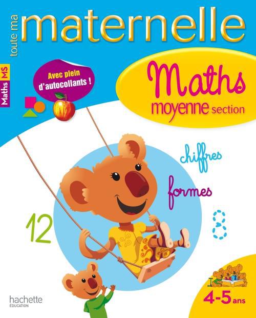 Toute ma maternelle : mathématiques ; moyenne section