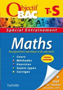 Objectif bac : mathématiques ; terminale S ; entraînement