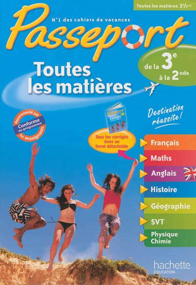 Passeport : toutes les matières ; de la 3ème vers la 2nde
