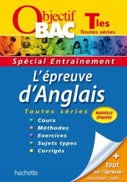 Objectif bac : anglais ; terminales L, ES, S ; entraînement