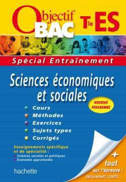 Objectif bac : sciences économiques et sociales ; terminale ES ; entraînement
