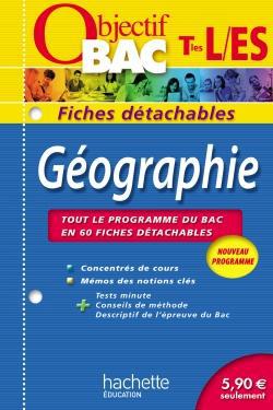 Objectif bac : géographie ; terminales L, ES ; fiches détachables