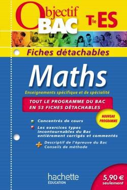 Objectif bac : mathématiques ; terminale ES ; fiches détachables