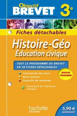 Objectif brevet : histoire-géographie, éducation civique ; 3ème ; fiches détachables