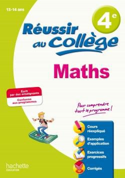 Réussir au collège : mathématiques ; 4ème