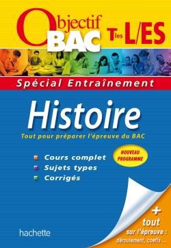 Objectif bac : histoire ; terminales L, ES ; entraînement