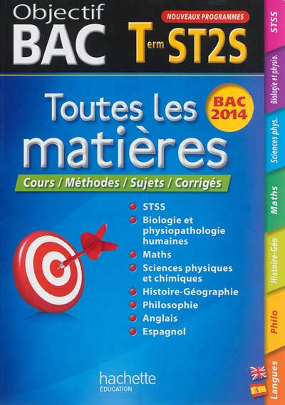Objectif bac : toutes les matières ; terminale ST2S