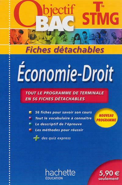 Objectif bac : économie-droit ; terminale STMG ; fiches détachables