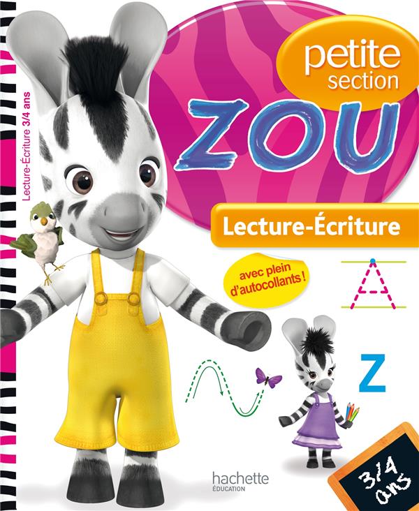 REVISE AVEC ZOU : Zou ; lecture-écriture ; petite section ; 3/4 ans