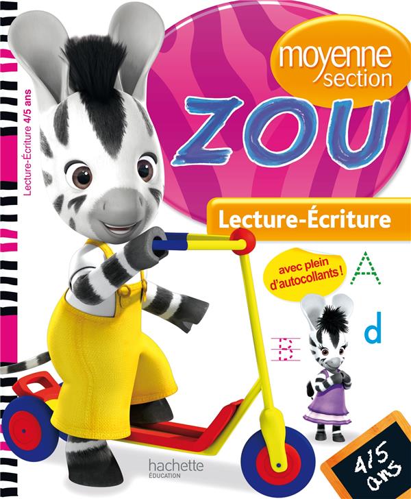 REVISE AVEC ZOU : Zou ; lecture-écriture ; moyenne section ; 4/5 ans