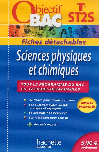 Objectif bac : sciences physiques et chimiques ; terminale ST2S ; fiches détachables