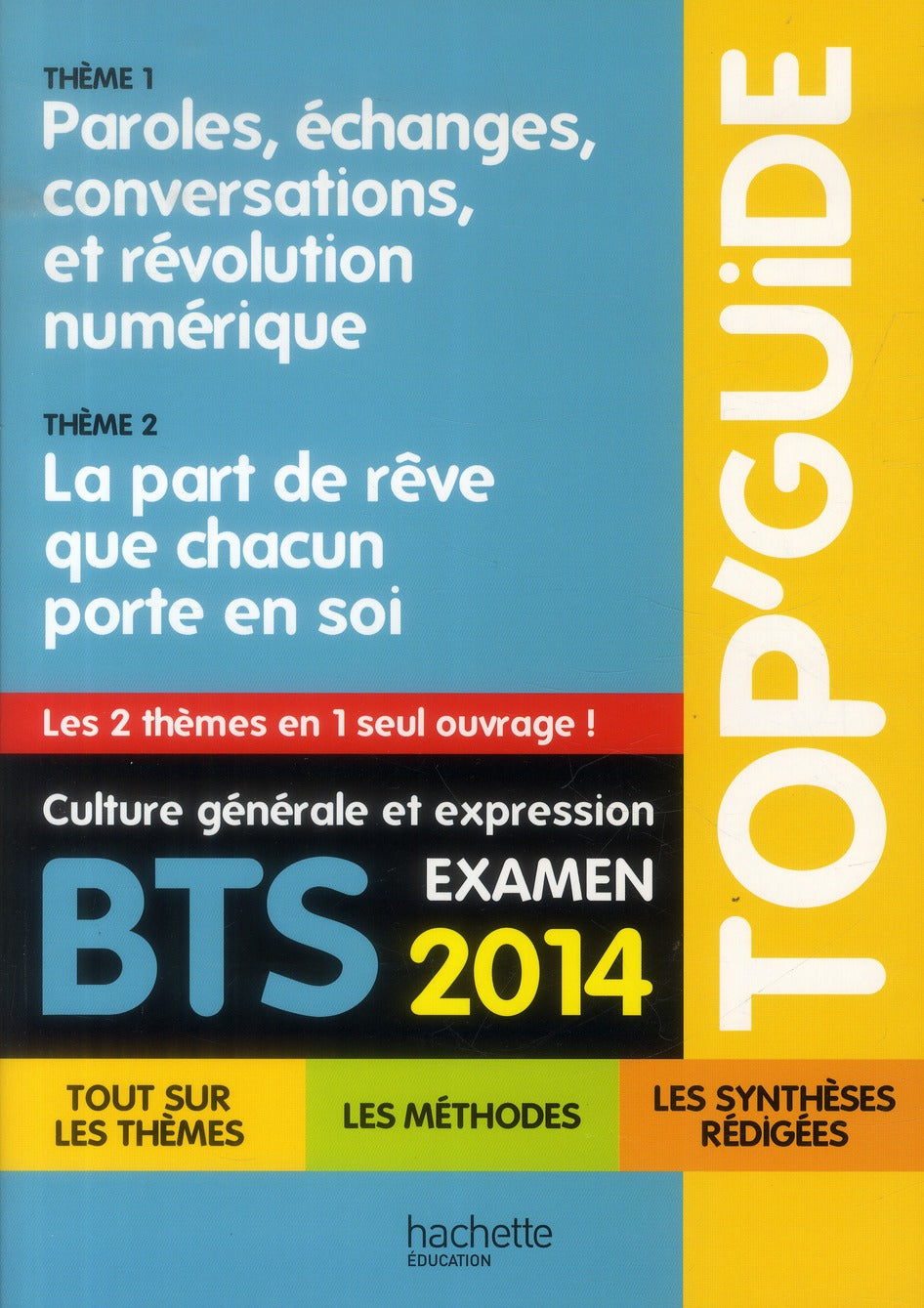 TOP'GUIDE : culture générale et expression ; BTS