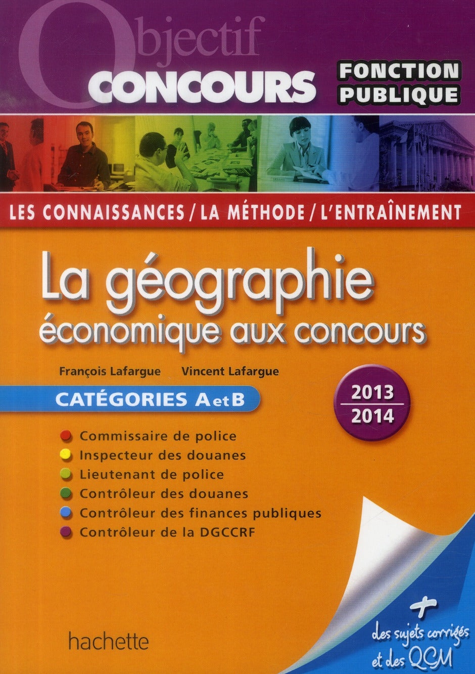 Objectif concours : la géographie économique aux concours ; catégories A et B (édition 2013/2014)