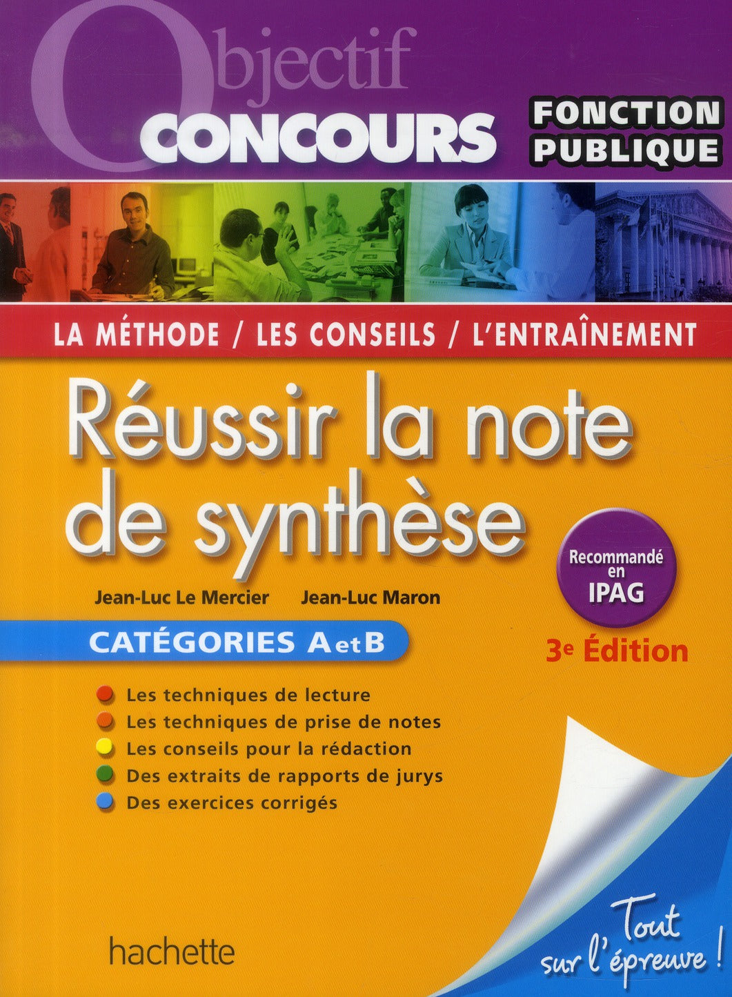 Objectif concours : réussir la note de synthèse ; catégories A et B (3e édition)